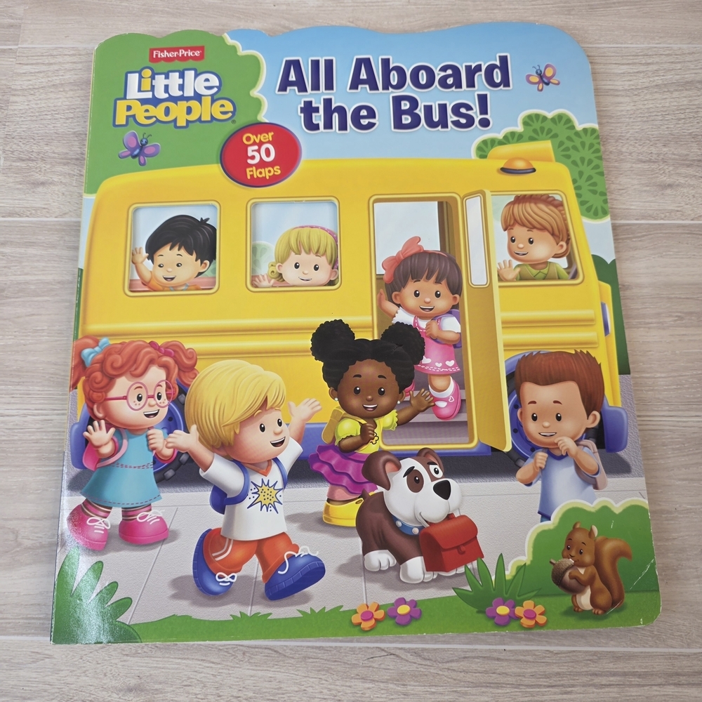 Fisher-Price Little People Lift And Flap All Aboard the Bus! Book